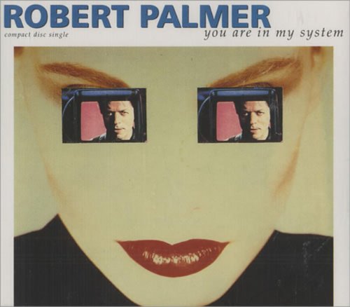 Robert Palmer - You Are In My System (Remix)